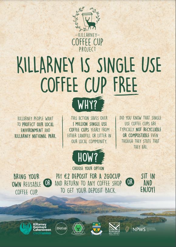 A poster promoting the Killarney Coffee Cup Project, an initiative to reduce single-use coffee cups in the Killarney area. The poster shows options for people to choose from, such as bringing their own reusable cup, purchasing a reusable 2GoCup, or sitting in and enjoying their coffee without a disposable cup.